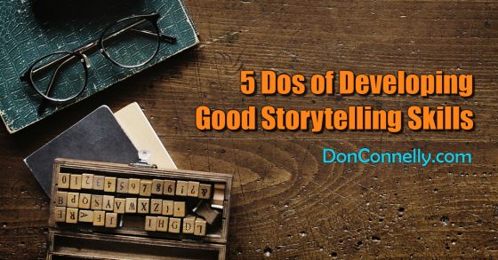 5 Dos of Developing Good Storytelling Skills