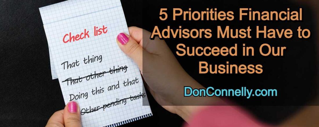 5 Priorities Financial Advisors Must Have to Succeed in Our Business