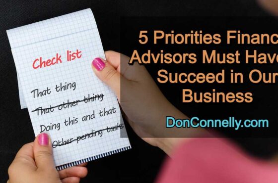 5 Priorities Financial Advisors Must Have to Succeed in Our Business