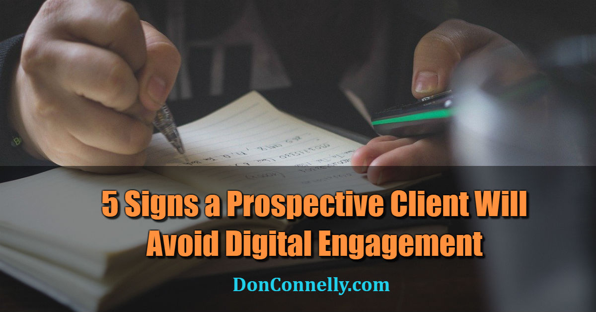 5 Signs a Prospective Client Will Avoid Digital Engagement