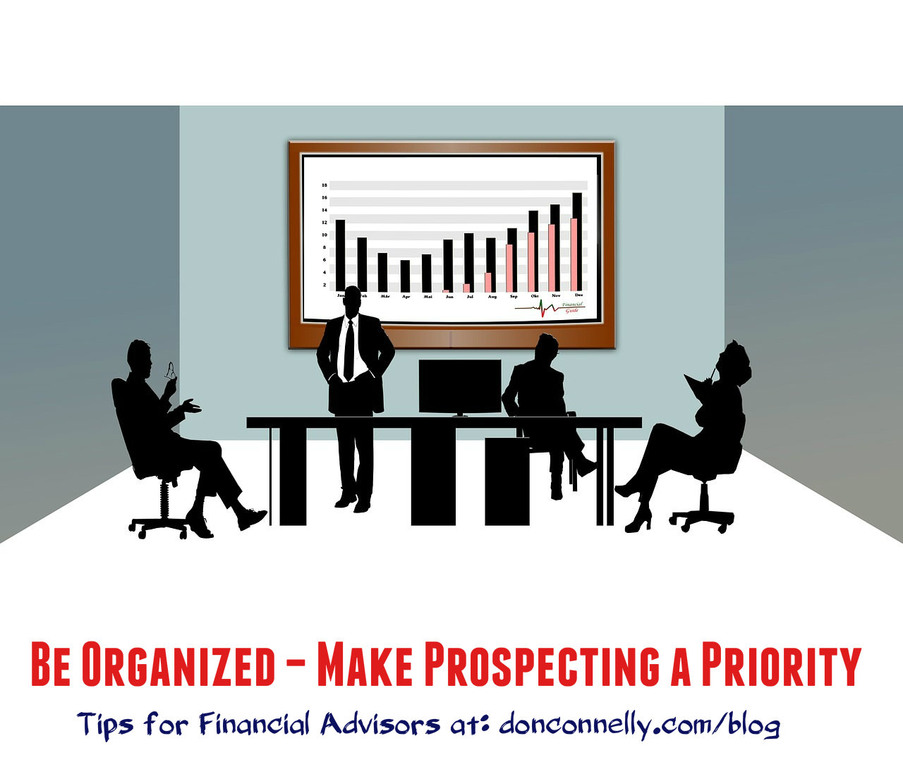 Be Organized – Make Prospecting a Priority