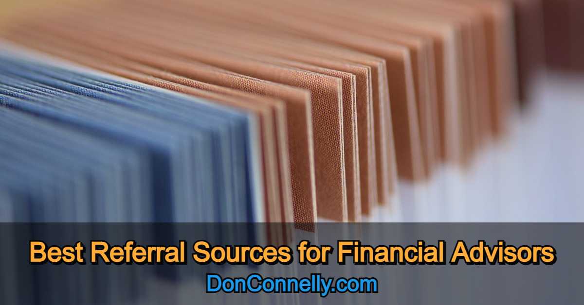 Best Referral Sources for Financial Advisors