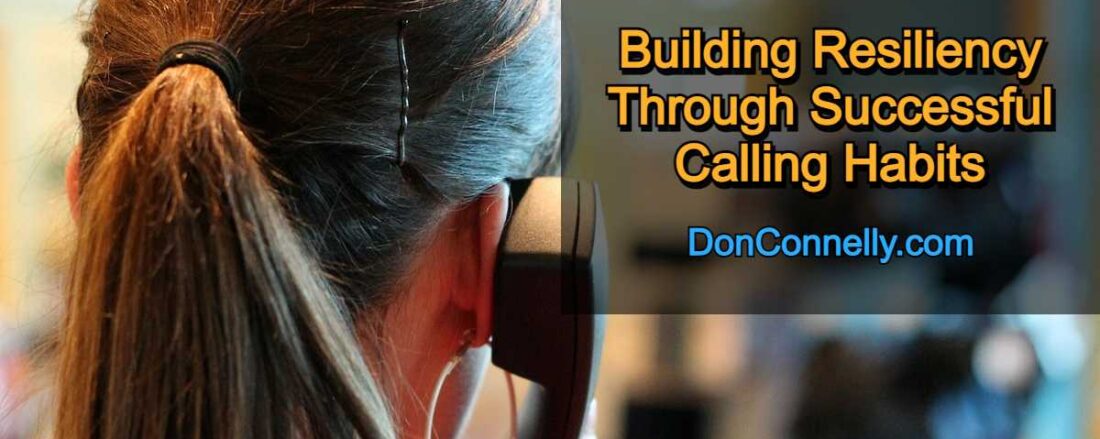 Building Resiliency Through Successful Calling Habits