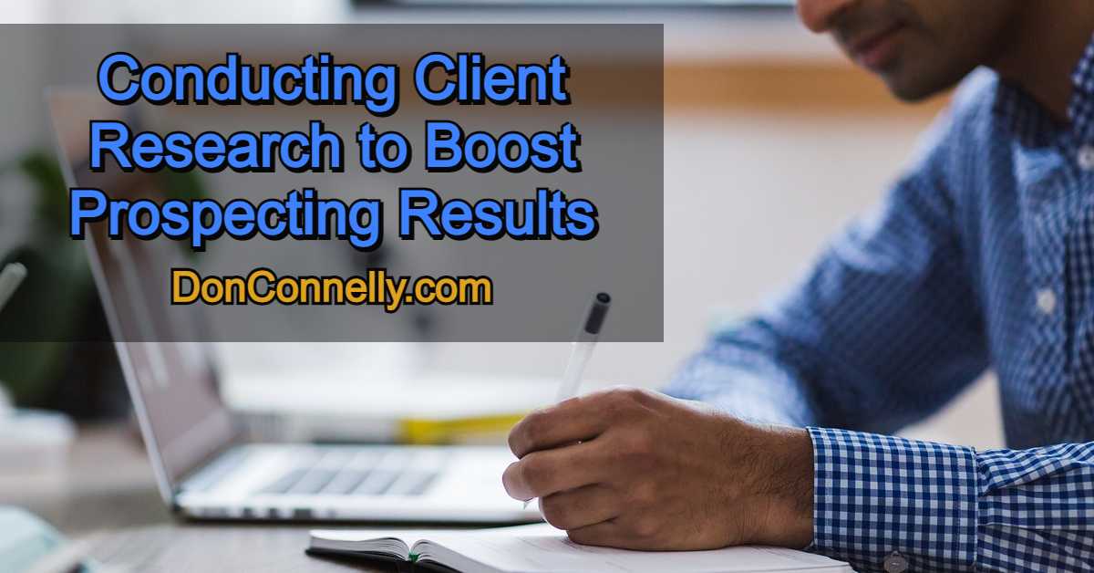Conducting Client Research to Boost Prospecting Results