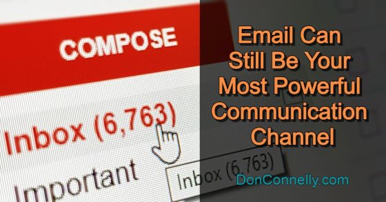 Email Can Still Be Your Most Powerful Communication Channel