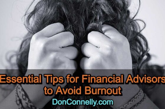 Financial Advisor Burnout - Essential Tips to Avoid It