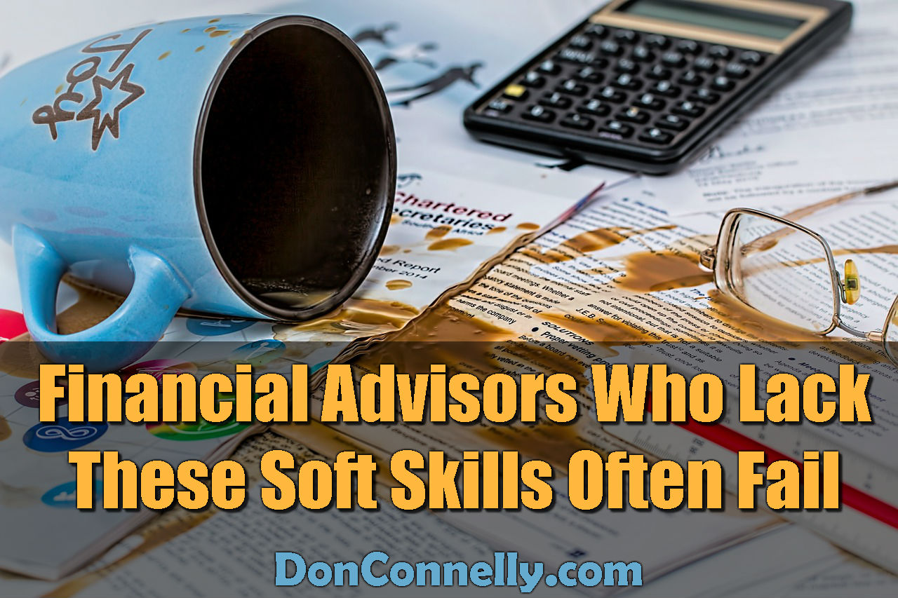 Financial Advisors Who Lack These Soft Skills Often Fail