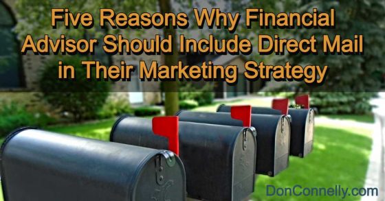 Five Reasons Why Financial Advisor Should Include Direct Mail in Their Marketing Strategy