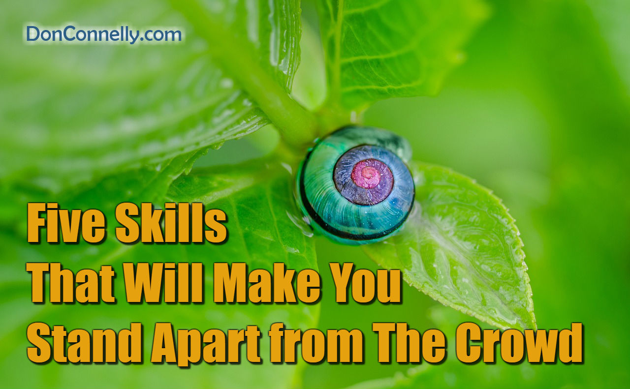 Five Skills That Will Make You Stand Apart from The Crowd