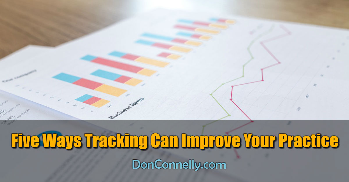 Five Ways Tracking Can Improve Your Practice