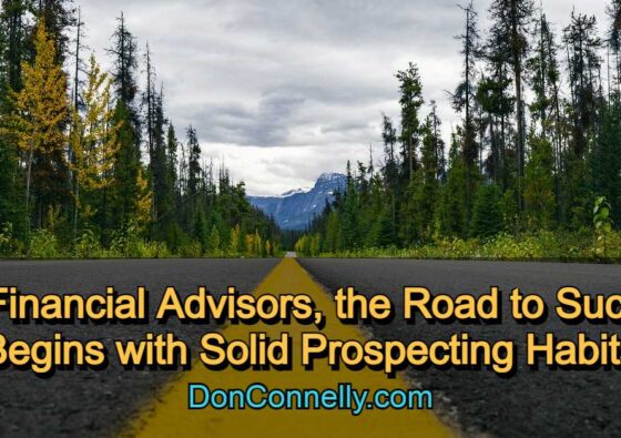 For Financial Advisors, the Road to Success Begins with Solid Prospecting Habits