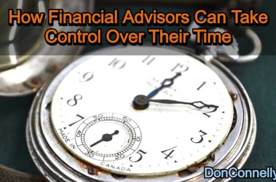 How Financial Advisors Can Take Control Over Their Time