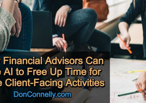 How Financial Advisors Can Use AI to Free Up Time for More Client-Facing Activities