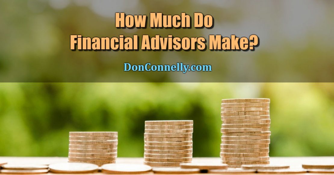 how-much-do-financial-advisors-make-don-connelly-associates