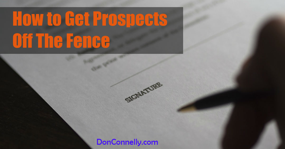 How to Get Prospects Off The Fence