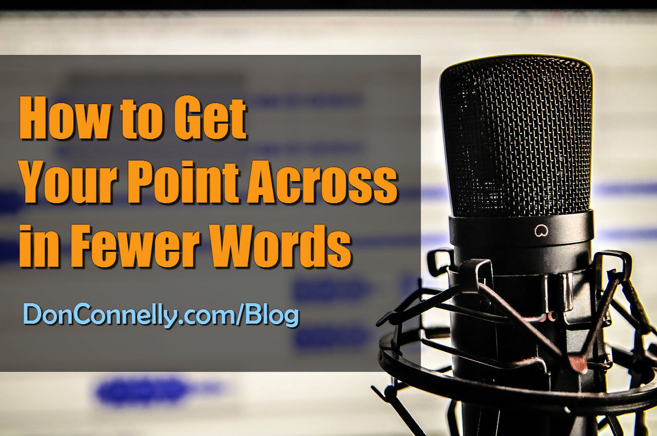 How to Get Your Point Across in Fewer Words