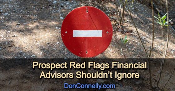 Prospect Red Flags Financial Advisors Shouldn't Ignore