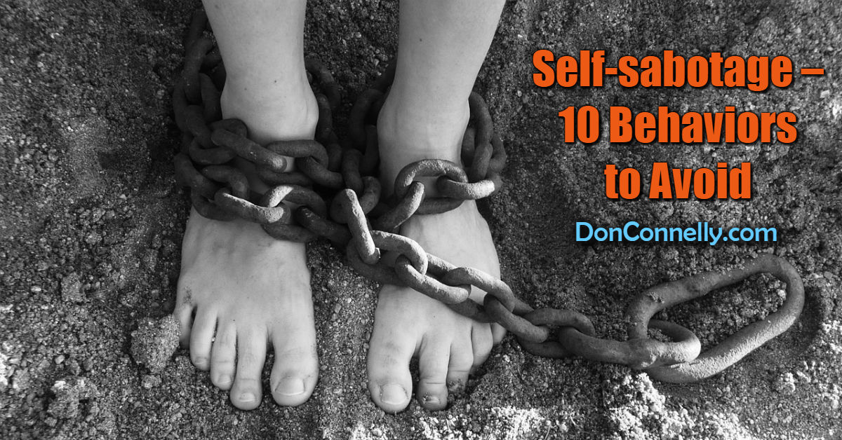 Self-sabotage – 10 Behaviors to Avoid