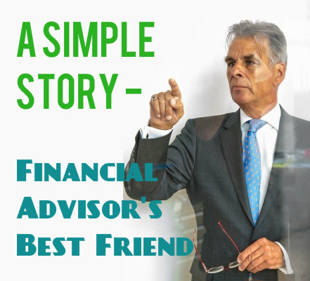 Simple Stories – Financial Advisor’s Best Friend
