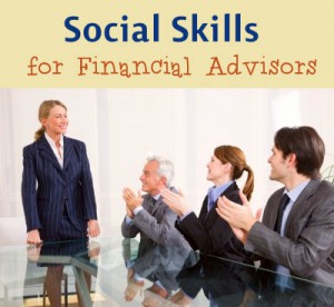 Social Skills for Financial Advisors
