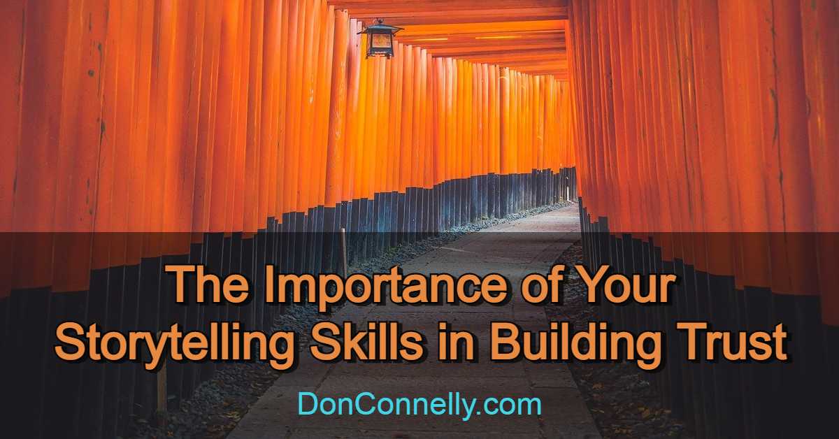 The Importance of Your Storytelling Skills in Building Trust