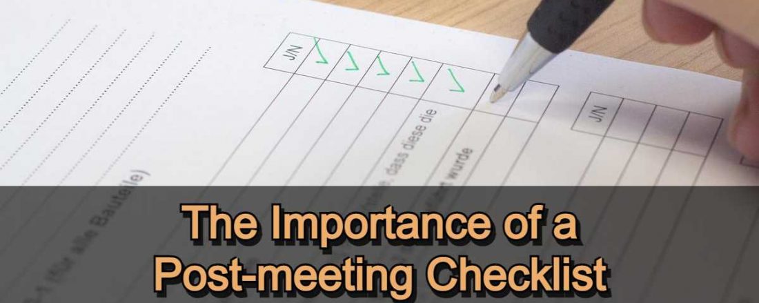 The Importance of a Post-meeting Checklist