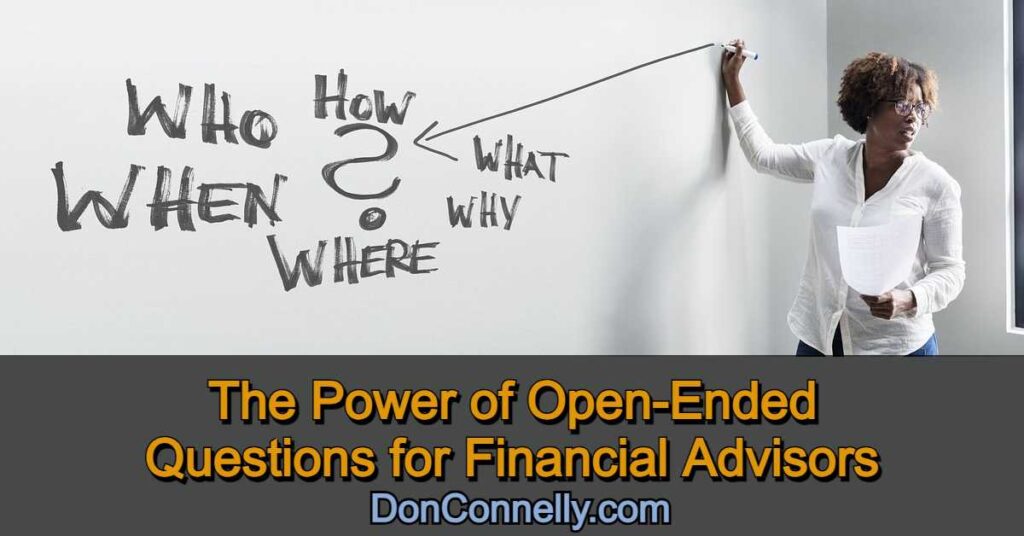 The Power of Open-Ended Questions for Financial Advisors