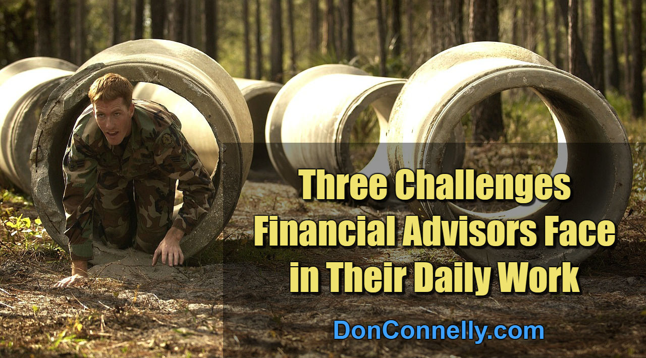 Three Challenges Financial Advisors Face in Their Daily Work