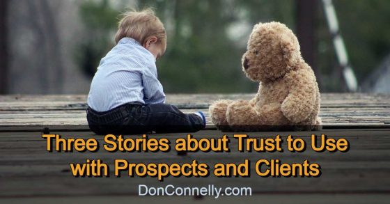 Three Stories about Trust to Use with Prospects and Clients