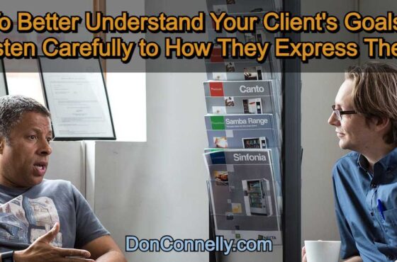 To Better Understand Client Goals, Listen Carefully to How They Express Them