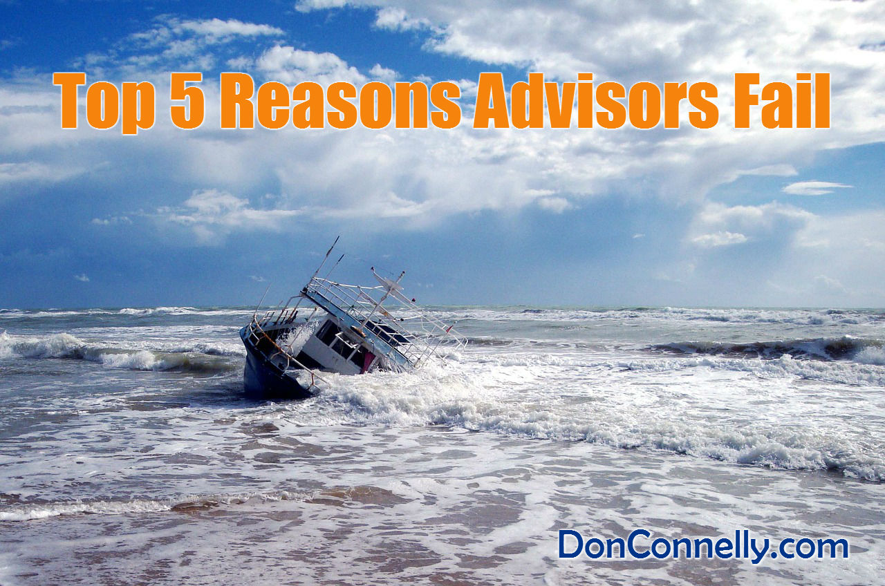 Top 5 Reasons Advisors Fail