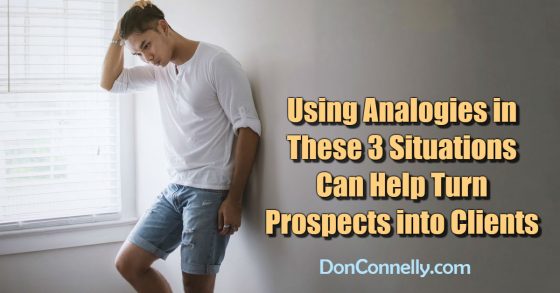 Using Analogies in These 3 Situations Can Help Turn Prospects into Clients