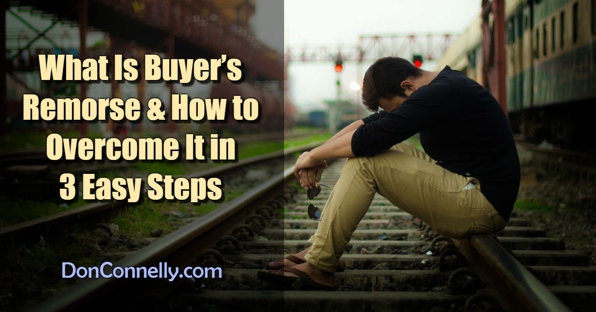 What Is Buyer’s Remorse and How to Overcome It in 3 Easy Steps