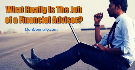 What Really Is The Job of a Financial Advisor