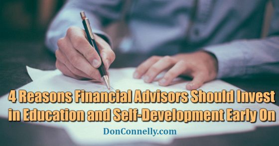 Why Advisors Should Invest in Education and Self-Development Early On