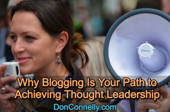 Why Blogging Is Your Path to Achieving Thought Leadership