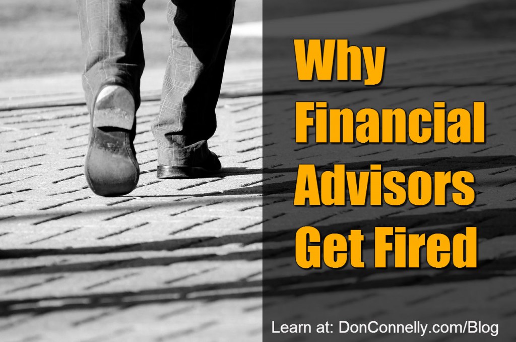 Why Financial Advisors Get Fired | Don Connelly & Associates