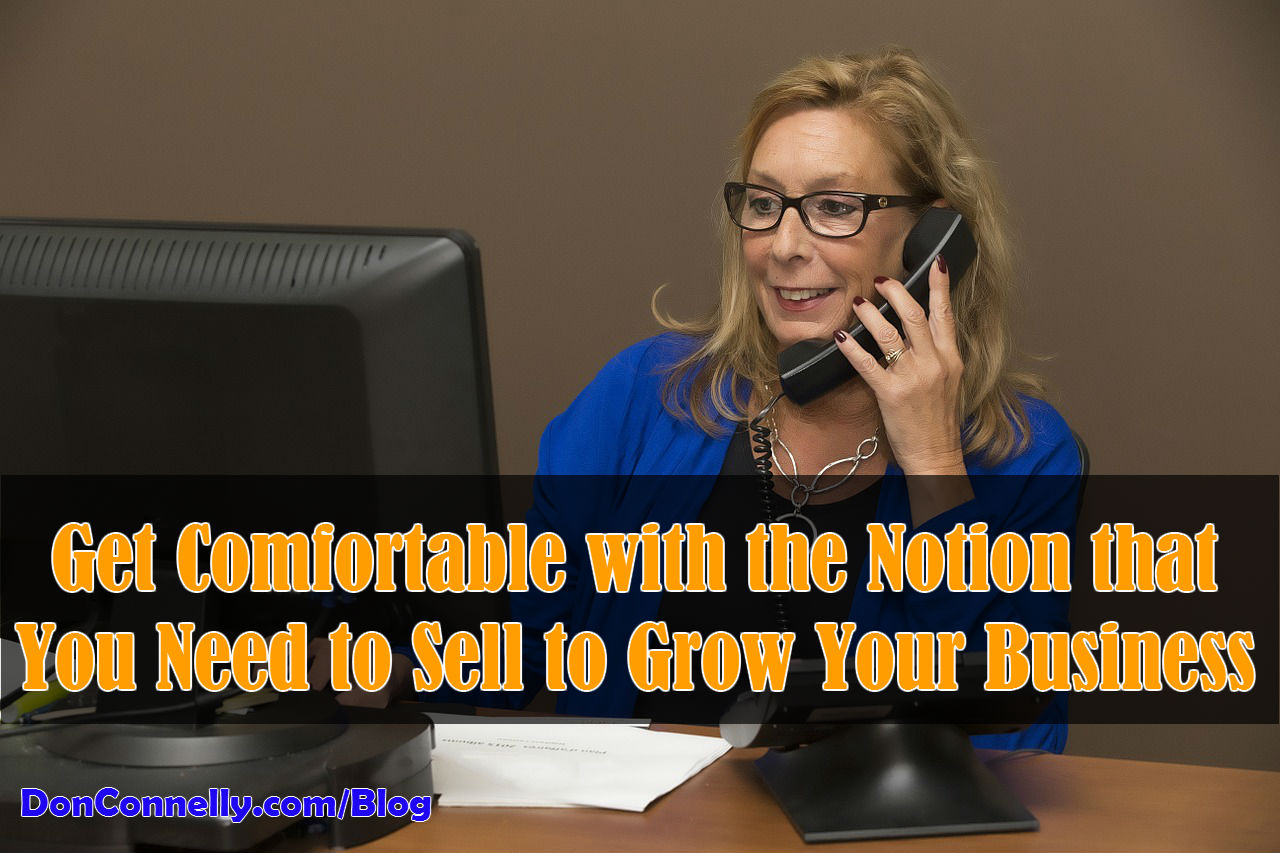 You Need to Sell in order to Grow Your Business